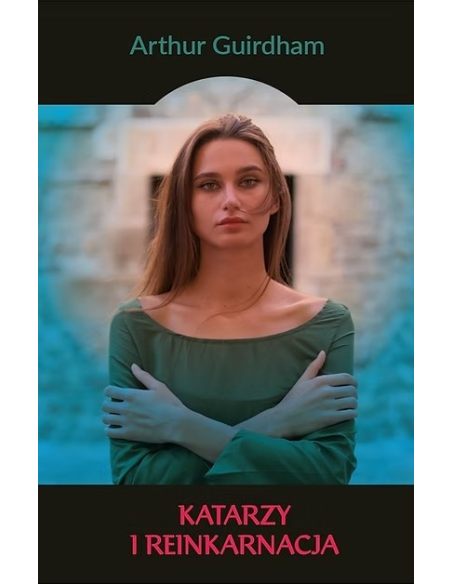 KATARZY I REINKARNACJA